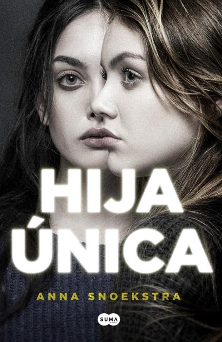 HIJA ÚNICA | 9788491290681 | ANNA SNOEKSTRA | Llibreria L'Altell - Llibreria Online de Banyoles | Comprar llibres en català i castellà online - Llibreria de Girona