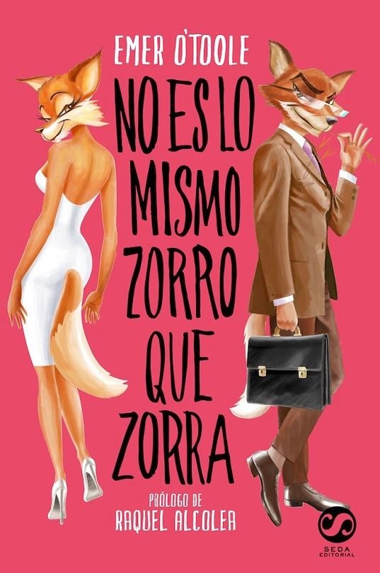 NO ES LO MISMO ZORRO QUE ZORRA | 9788494598814 | O'TOOLE, EMER | Llibreria L'Altell - Llibreria Online de Banyoles | Comprar llibres en català i castellà online - Llibreria de Girona
