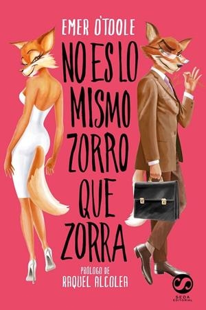 NO ES LO MISMO ZORRO QUE ZORRA | 9788494598814 | O'TOOLE, EMER | Llibreria L'Altell - Llibreria Online de Banyoles | Comprar llibres en català i castellà online - Llibreria de Girona