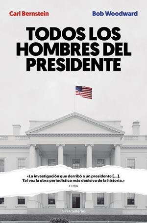 TODOS LOS HOMBRES DEL PRESIDENTE | 9788415070986 | BERNSTEIN, CARL/WOODWARD, BOB | Llibreria Online de Banyoles | Comprar llibres en català i castellà online
