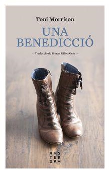 UNA BENEDICCIÓ 10 X 10 | 9788416743490 | MORRISSON, TONI | Llibreria L'Altell - Llibreria Online de Banyoles | Comprar llibres en català i castellà online - Llibreria de Girona