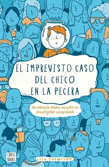 EL IMPREVISTO CASO DEL CHICO EN LA PECERA | 9788408169352 | THOMPSON, LISA | Llibreria L'Altell - Llibreria Online de Banyoles | Comprar llibres en català i castellà online - Llibreria de Girona