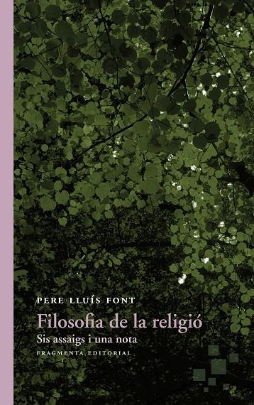 FILOSOFIA DE LA RELIGIÓ | 9788415518747 | LLUÍS FONT, PERE | Llibreria L'Altell - Llibreria Online de Banyoles | Comprar llibres en català i castellà online - Llibreria de Girona