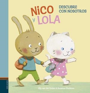 NICO Y LOLA. DESCUBRE CON NOSOTROS | 9788414010150 | VAN DER LINDEN, ELLY | Llibreria L'Altell - Llibreria Online de Banyoles | Comprar llibres en català i castellà online - Llibreria de Girona