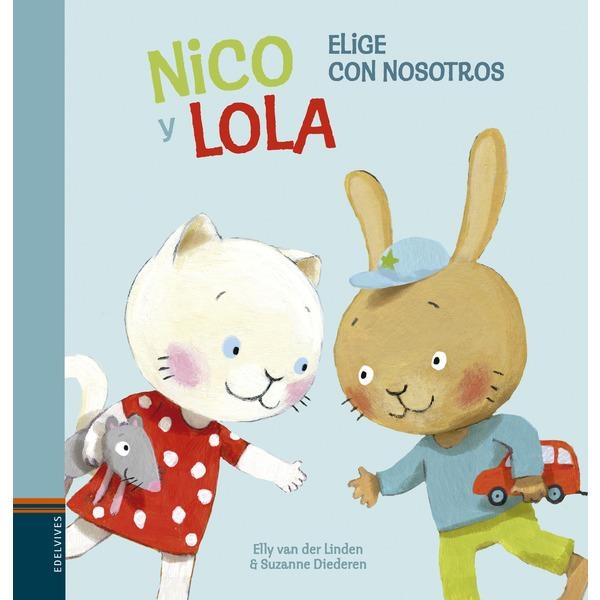 NICO Y LOLA. ELIGE CON NOSOTROS | 9788414010167 | VAN DER LINDEN, ELLY | Llibreria L'Altell - Llibreria Online de Banyoles | Comprar llibres en català i castellà online - Llibreria de Girona