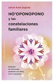 HO'OPONOPONO Y LAS CONSTELACIONES FAMILIARES | 9788491111979 | DUPRÉE, ULRICH EMIL | Llibreria Online de Banyoles | Comprar llibres en català i castellà online