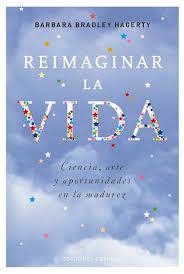 REIMAGINAR LA VIDA | 9788491111986 | BRADLEY HAGERTY, BARBARA | Llibreria Online de Banyoles | Comprar llibres en català i castellà online