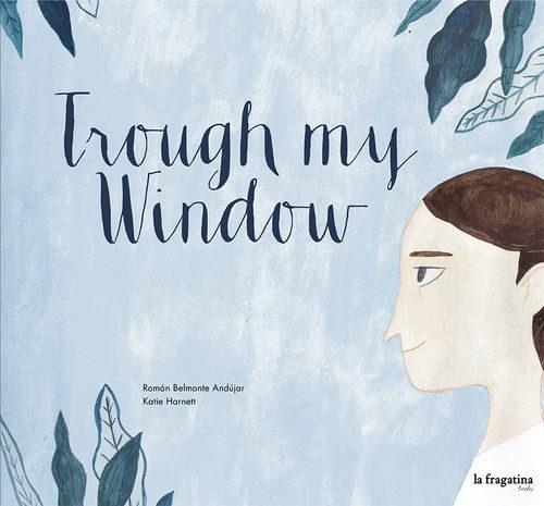 THROUGH MY WINDOW | 9788416226085 | BELMONTE, ROMÁN | Llibreria L'Altell - Llibreria Online de Banyoles | Comprar llibres en català i castellà online - Llibreria de Girona