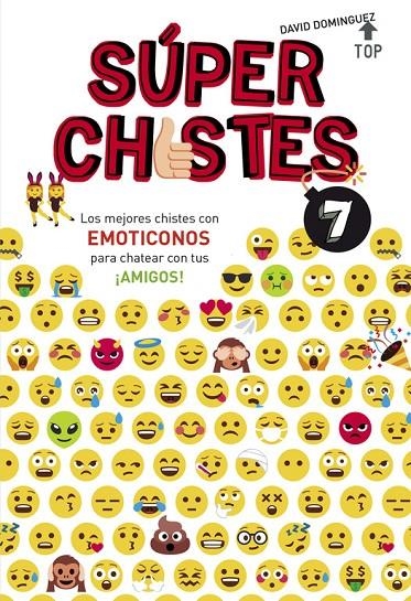 LOS MEJORES CHISTES CON EMOTICONOS PARA CHATEAR CON TUS ¡AMIGOS! (SÚPER CHISTES | 9788490438626 | DAVID DOMÍNGUEZ | Llibreria L'Altell - Llibreria Online de Banyoles | Comprar llibres en català i castellà online - Llibreria de Girona