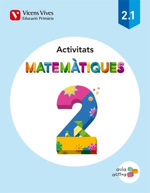 MATEMÀTIQUES 2. CATALUNYA. ACTIVITATS 1, 2 I 3 (AULA ACTIVA) | 9788468229737 | AAVV | Llibreria L'Altell - Llibreria Online de Banyoles | Comprar llibres en català i castellà online - Llibreria de Girona