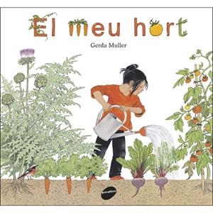 EL MEU HORT | 9788416844340 | MULLER, GERDA | Llibreria Online de Banyoles | Comprar llibres en català i castellà online