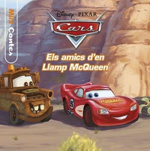 CARS. MINICONTES. ELS AMICS D EN LLAMP MCQUEEN | 9788491372424 | DISNEY | Llibreria Online de Banyoles | Comprar llibres en català i castellà online