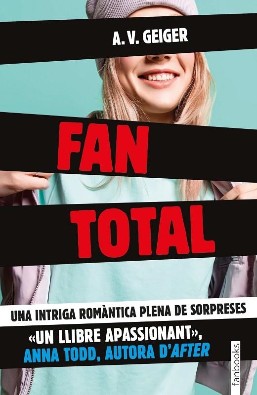 FAN TOTAL | 9788416716432 | GEIGER, A.V. | Llibreria L'Altell - Llibreria Online de Banyoles | Comprar llibres en català i castellà online - Llibreria de Girona