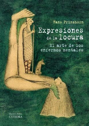 EXPRESIONES DE LA LOCURA | 9788437629803 | PRINZHORN, HANS | Llibreria L'Altell - Llibreria Online de Banyoles | Comprar llibres en català i castellà online - Llibreria de Girona