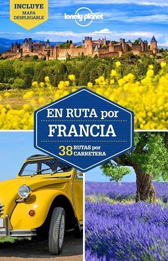 EN RUTA POR FRANCIA 2 | 9788408165255 | CARILLET, JEAN-BERNARD/AVERBUCK, ALEXIS/ST.LOUIS, REGIS/BERRY, OLIVER/MCNAUGHTAN, HUGH/ROBINSON, DAN | Llibreria L'Altell - Llibreria Online de Banyoles | Comprar llibres en català i castellà online - Llibreria de Girona