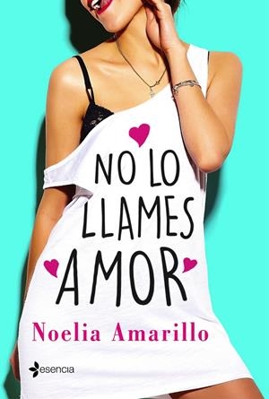 NO LO LLAMES AMOR | 9788408173809 | AMARILLO, NOELIA | Llibreria Online de Banyoles | Comprar llibres en català i castellà online