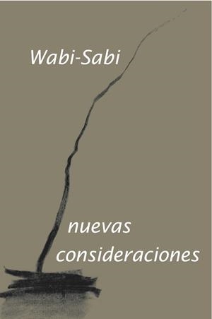 WABI-SABI, NUEVAS CONSIDERACIONES | 9788494694417 | KOREN, LEONARD | Llibreria L'Altell - Llibreria Online de Banyoles | Comprar llibres en català i castellà online - Llibreria de Girona