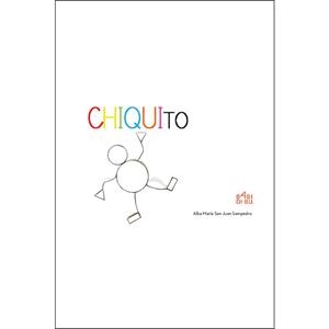 CHIQUITO | 9788416777433 | ALBA MARÍA S. SAN JUAN SAMPEDRO | Llibreria Online de Banyoles | Comprar llibres en català i castellà online