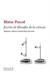 ESCRITS DE FILOSOFIA DE LA CIÈNCIA | 9788494732201 | PASCAL, BLAISE | Llibreria L'Altell - Llibreria Online de Banyoles | Comprar llibres en català i castellà online - Llibreria de Girona