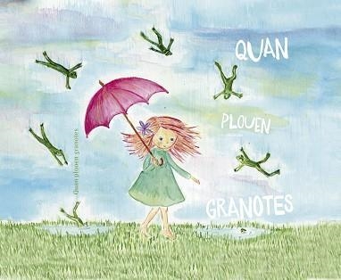 QUAN PLOUEN GRANOTES | 9788461799886 | MORENO MOTA, XIMENA/MATEU, ASSUMPTA/BLAY, PEP/GUINART, VIOLETA/ARILLAGA, DINORAH/CAZERES, CAROL/COST | Llibreria L'Altell - Llibreria Online de Banyoles | Comprar llibres en català i castellà online - Llibreria de Girona