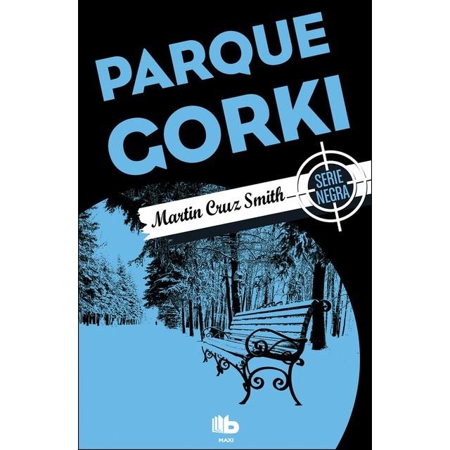 PARQUE GORKI | 9788490703878 | SMITH, MARTIN CRUZ | Llibreria L'Altell - Llibreria Online de Banyoles | Comprar llibres en català i castellà online - Llibreria de Girona