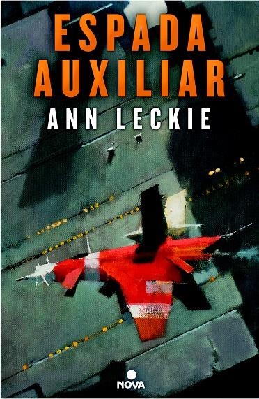ESPADA AUXILIAR | 9788466660426 | LECKIE, ANN | Llibreria L'Altell - Llibreria Online de Banyoles | Comprar llibres en català i castellà online - Llibreria de Girona