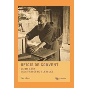OFICIS DE CONVENT | 9788499795485 | LLÀCER I PALANCA, HUG | Llibreria L'Altell - Llibreria Online de Banyoles | Comprar llibres en català i castellà online - Llibreria de Girona
