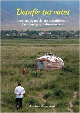 DESAFÍA TUS RUTAS | 9789874234179 | MAZZONCINI, ESTEBAN | Llibreria Online de Banyoles | Comprar llibres en català i castellà online