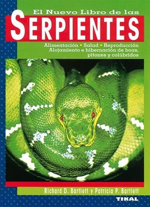 EL NUEVO LIBRO DE LAS SERPIENTES | 9788430593576 | BARTLETT, RICHARD D./BARTLETT, PATRICIA P. | Llibreria L'Altell - Llibreria Online de Banyoles | Comprar llibres en català i castellà online - Llibreria de Girona