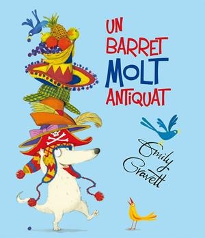 UN BARRET MOLT ANTIQUAT | 9788491450580 | GRAVETT, EMILY | Llibreria Online de Banyoles | Comprar llibres en català i castellà online