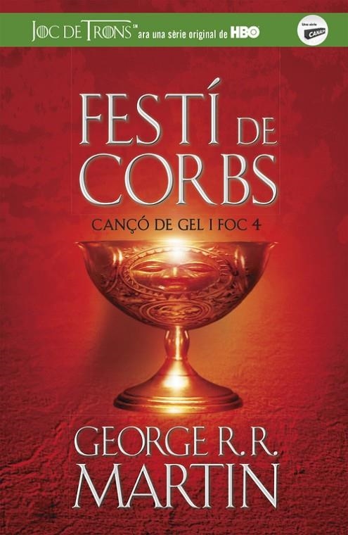 FESTÍ DE CORBS | 9788420487106 | MARTIN, GEORGE R. R. | Llibreria L'Altell - Llibreria Online de Banyoles | Comprar llibres en català i castellà online - Llibreria de Girona