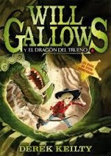 WILL GALLOWS Y EL DRAGÓN DEL TRUENO | 9788415709107 | KEILTY, DEREK | Llibreria L'Altell - Llibreria Online de Banyoles | Comprar llibres en català i castellà online - Llibreria de Girona