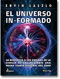 UNIVERSO IN-FORMADO, EL | 9788497633819 | LASZLO, ERVIN | Llibreria L'Altell - Llibreria Online de Banyoles | Comprar llibres en català i castellà online - Llibreria de Girona