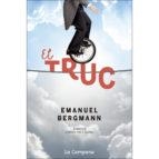 TRUC, EL | 9788416863273 | BERGMANN, EMANUEL | Llibreria Online de Banyoles | Comprar llibres en català i castellà online