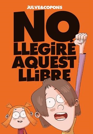 NO LLEGIRÉ AQUEST LLIBRE | 9788424661670 | COPONS, JAUME | Llibreria L'Altell - Llibreria Online de Banyoles | Comprar llibres en català i castellà online - Llibreria de Girona