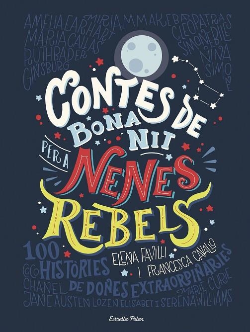 CONTES DE BONA NIT PER A NENES REBELS | 9788491373377 | FAVILLI, ELENA/CAVALLO, FRANCESCA | Llibreria L'Altell - Llibreria Online de Banyoles | Comprar llibres en català i castellà online - Llibreria de Girona