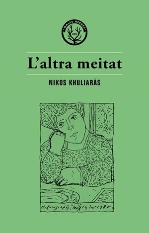 ALTRA MEITAT, L' | 9788494725845 | KHULIARÀS, NIKOS | Llibreria L'Altell - Llibreria Online de Banyoles | Comprar llibres en català i castellà online - Llibreria de Girona