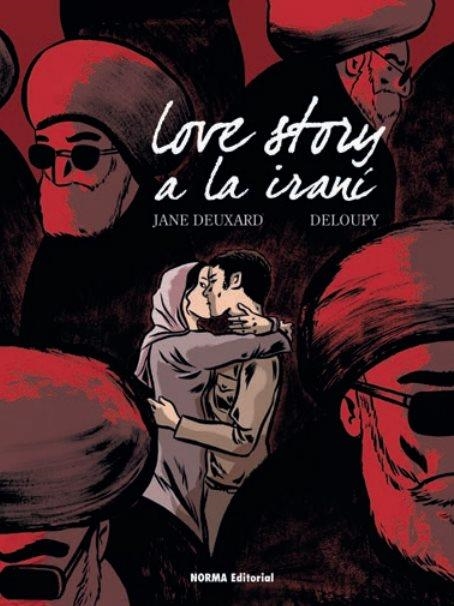 LOVE STORY A LA IRANÍ | 9788467926767 | DEUXARD, JANE/DELOUPY | Llibreria L'Altell - Llibreria Online de Banyoles | Comprar llibres en català i castellà online - Llibreria de Girona