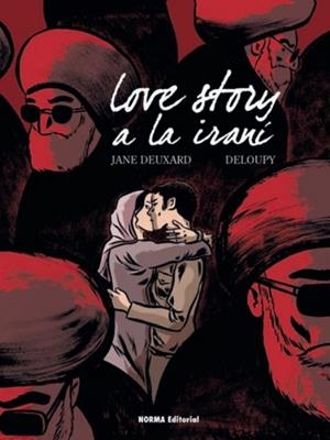LOVE STORY A LA IRANÍ | 9788467926767 | DEUXARD, JANE/DELOUPY | Llibreria L'Altell - Llibreria Online de Banyoles | Comprar llibres en català i castellà online - Llibreria de Girona