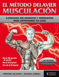 MÉTODO DELAVIER. MUSCULACIÓN, EL | 9788425521164 | DELAVIER, FRÉDÉRIC/GUNDILL, MICHAEL | Llibreria L'Altell - Llibreria Online de Banyoles | Comprar llibres en català i castellà online - Llibreria de Girona