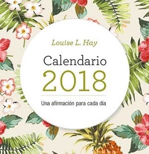 CALENDARIO 2018 LOUISE L. HAY | 9788416344109 | Llibreria L'Altell - Llibreria Online de Banyoles | Comprar llibres en català i castellà online - Llibreria de Girona