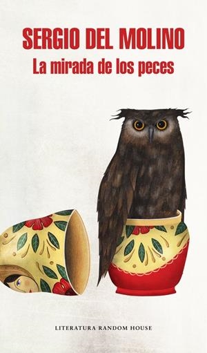 LA MIRADA DE LOS PECES | 9788439733263 | SERGIO DEL MOLINO | Llibreria Online de Banyoles | Comprar llibres en català i castellà online