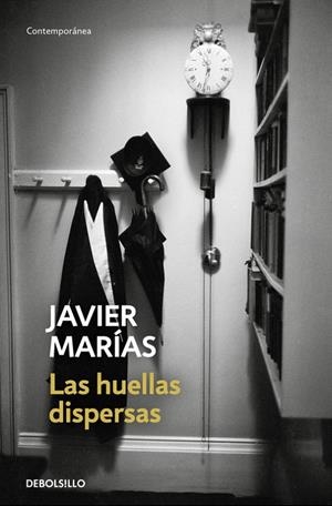 LAS HUELLAS DISPERSAS | 9788466341578 | JAVIER MARÍAS | Llibreria L'Altell - Llibreria Online de Banyoles | Comprar llibres en català i castellà online - Llibreria de Girona