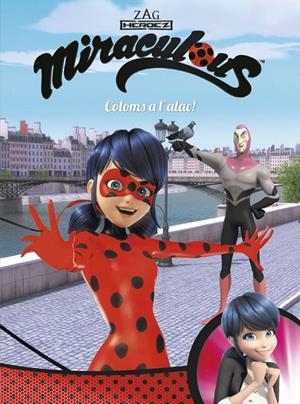 COLOMS A L'ATAC! (MIRACULOUS [PRODIGIOSA LADYBUG]. CÒMIC) | 9788448848996 | VARIOS AUTORES | Llibreria L'Altell - Llibreria Online de Banyoles | Comprar llibres en català i castellà online - Llibreria de Girona