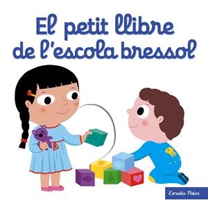 EL PETIT LLIBRE DE L'ESCOLA BRESSOL | 9788491371205 | CHOUX, NATHALIE | Llibreria L'Altell - Llibreria Online de Banyoles | Comprar llibres en català i castellà online - Llibreria de Girona
