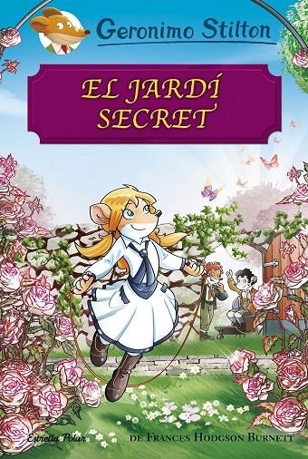 EL JARDÍ SECRET | 9788491373148 | STILTON, GERONIMO | Llibreria L'Altell - Llibreria Online de Banyoles | Comprar llibres en català i castellà online - Llibreria de Girona
