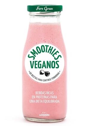 SMOOTHIES VEGANOS | 9788416890231 | GREEN, FERN | Llibreria Online de Banyoles | Comprar llibres en català i castellà online