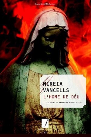 L'HOME DE DÉU | 9788490346310 | VANCELLS MARTÍ, MIREIA | Llibreria L'Altell - Llibreria Online de Banyoles | Comprar llibres en català i castellà online - Llibreria de Girona
