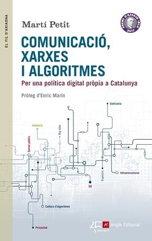 COMUNICACIÓ, XARXES I ALGORITMES | 9788415307907 | PETIT I BOZZO, MARTÍ | Llibreria L'Altell - Llibreria Online de Banyoles | Comprar llibres en català i castellà online - Llibreria de Girona