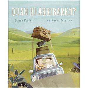 QUAN HI ARRIBAREM? | 9788415315438 | DANNY PARKER/ NATHANIEL ECKSTROM | Llibreria L'Altell - Llibreria Online de Banyoles | Comprar llibres en català i castellà online - Llibreria de Girona